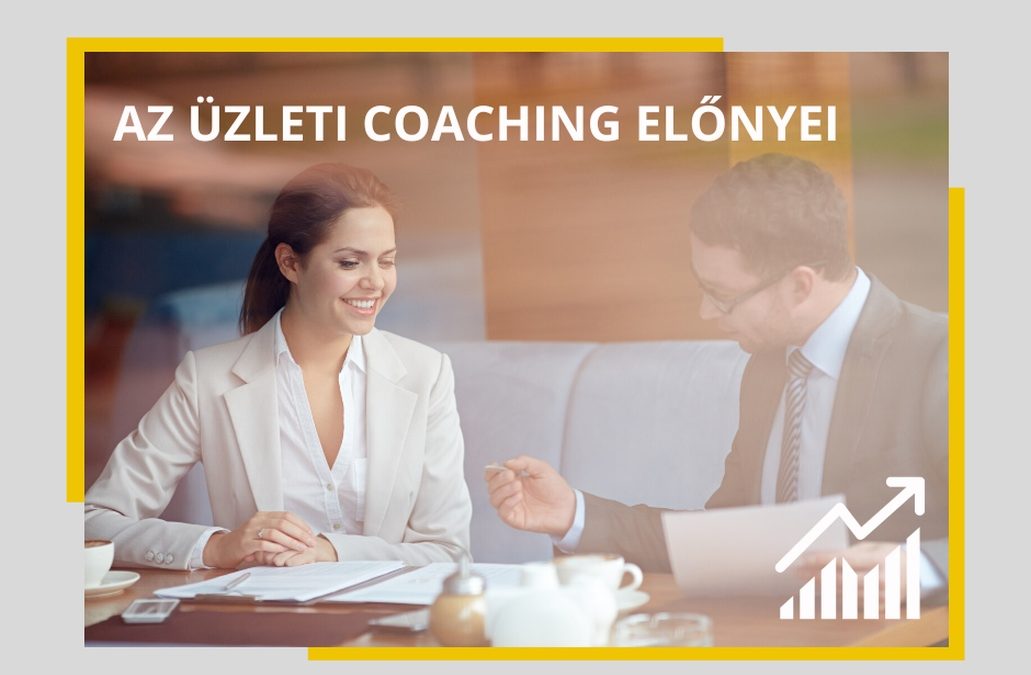 Az üzleti coaching előnyei